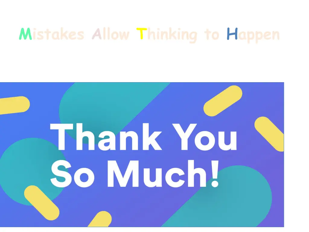 mistakes allow thinking to happen