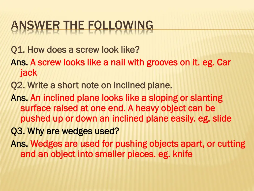 answer the following
