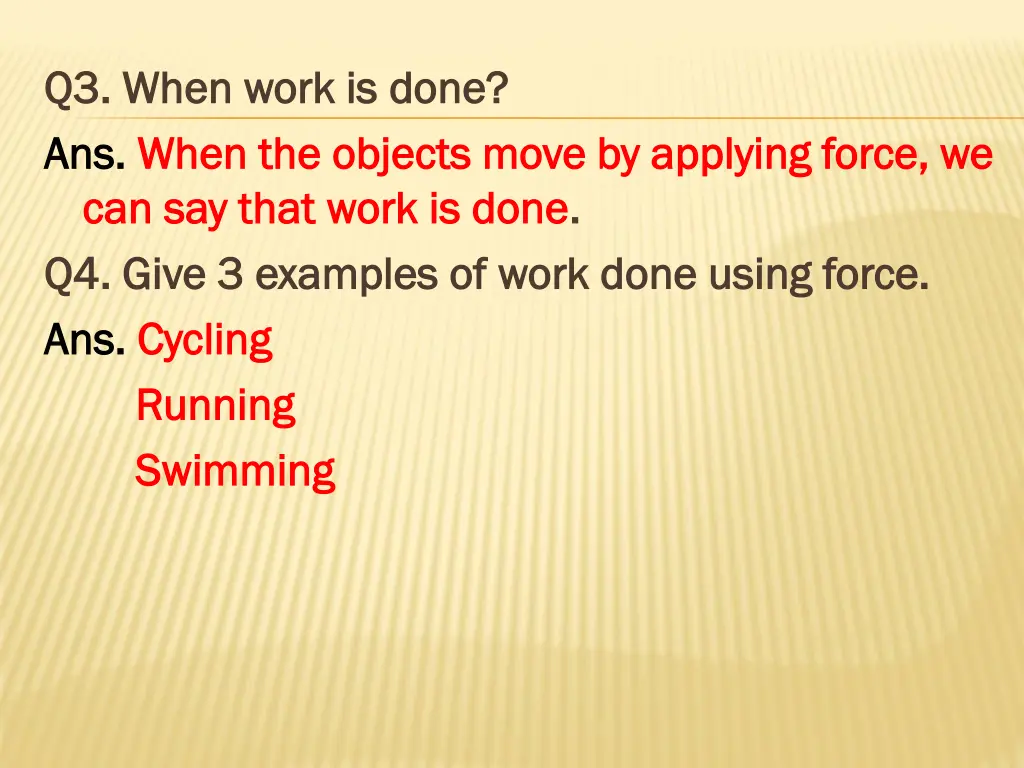q3 when work is done q3 when work is done