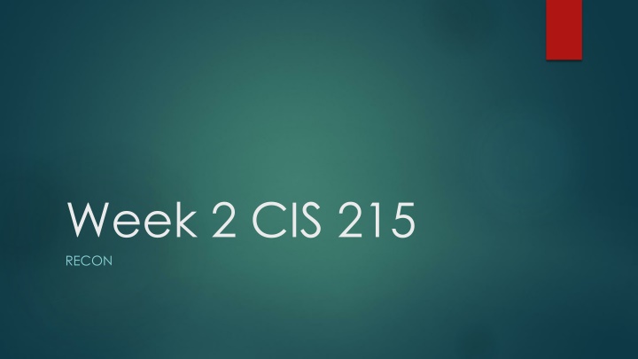 week 2 cis 215 recon