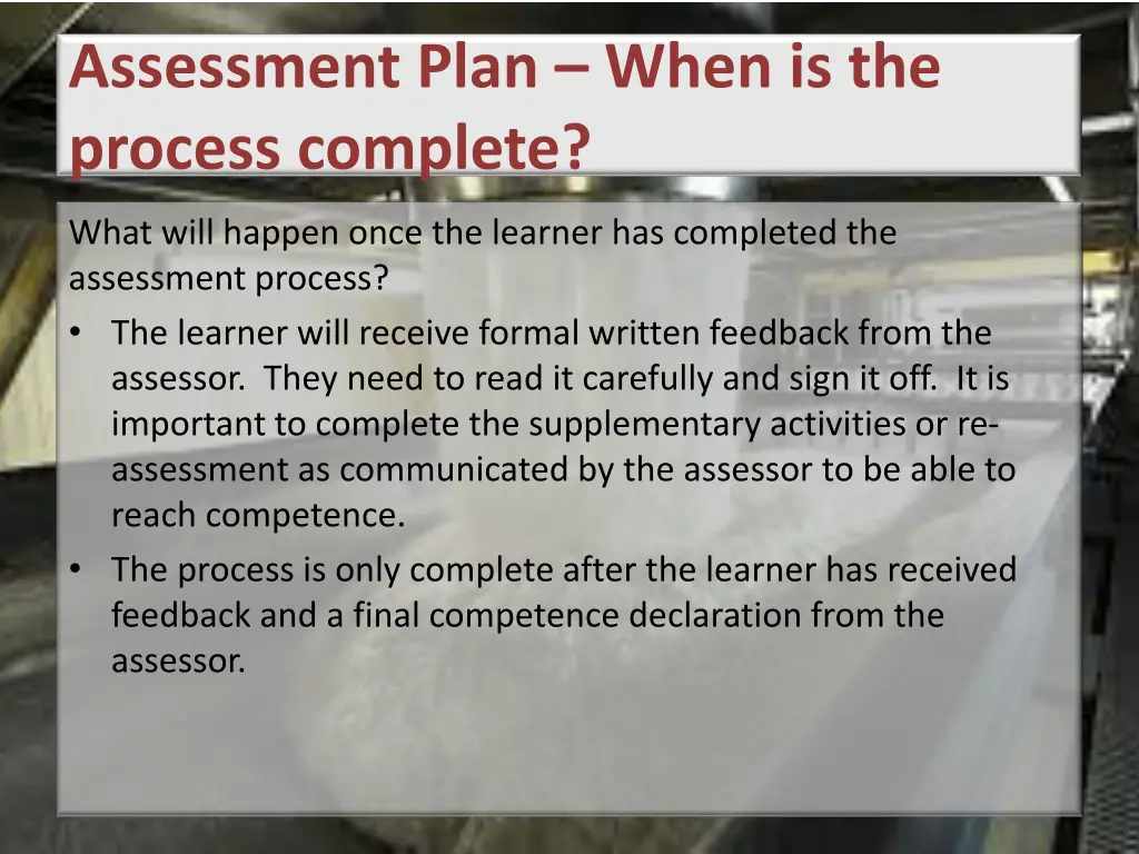 assessment plan when is the process complete