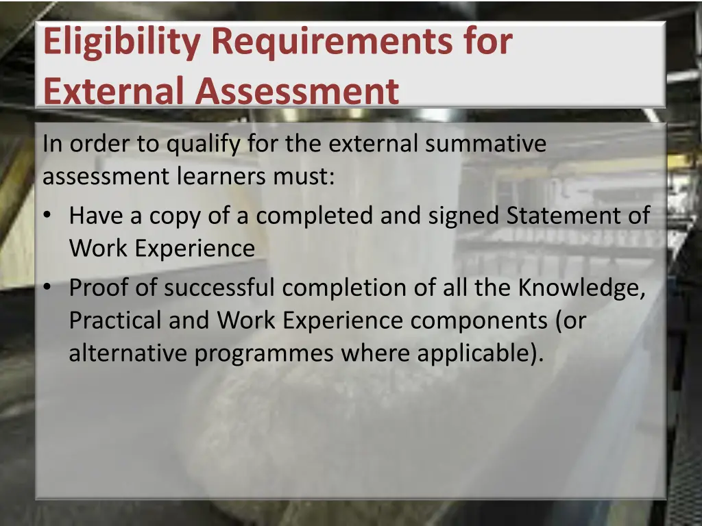eligibility requirements for external assessment