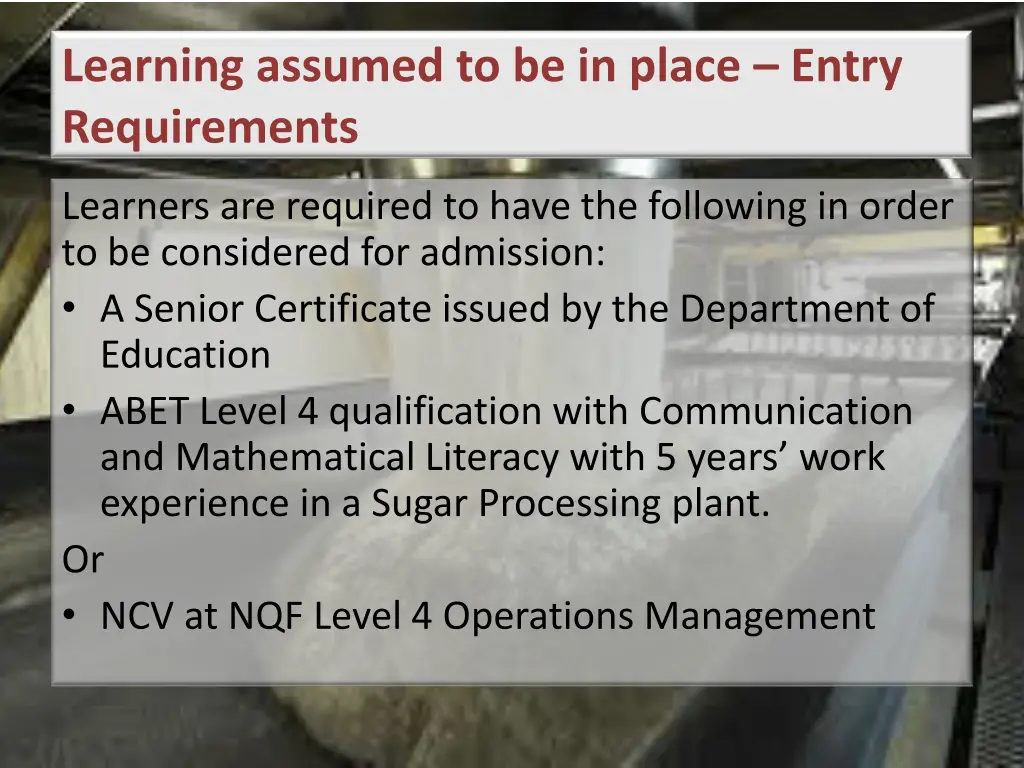learning assumed to be in place entry requirements