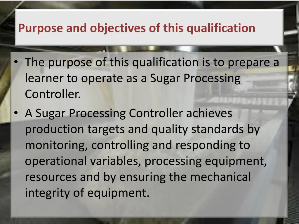 purpose and objectives of this qualification