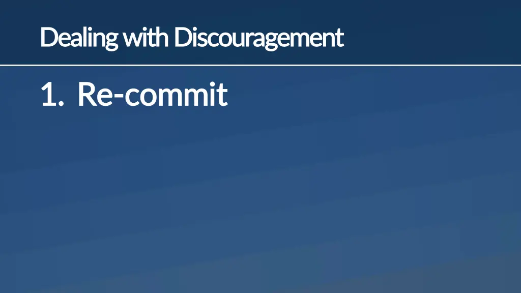 dealing with discouragement dealing with