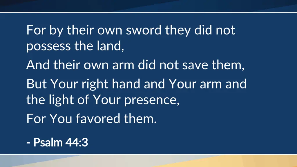 for by their own sword they did not possess