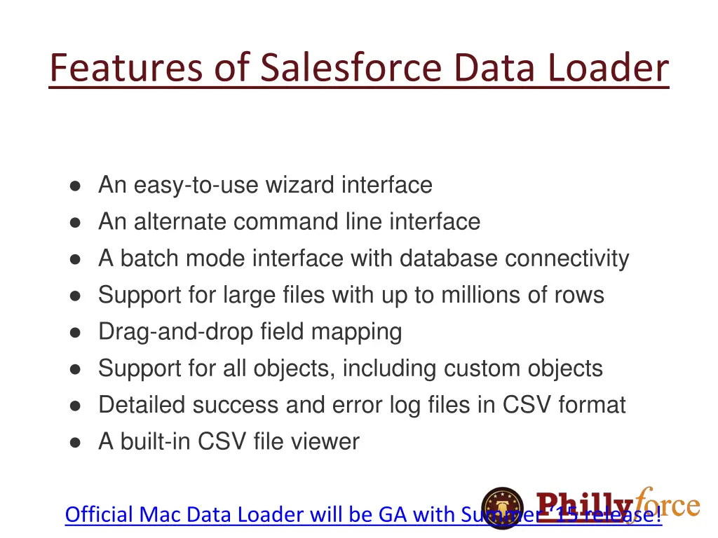 features of salesforce data loader