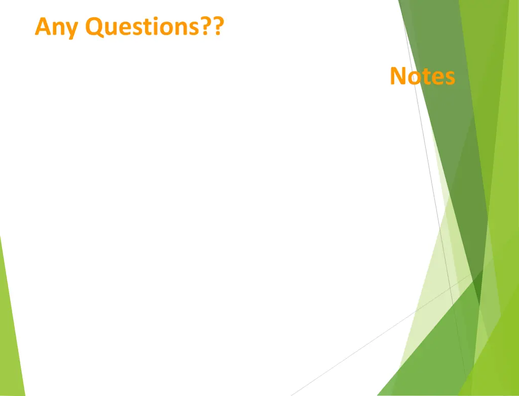 any questions