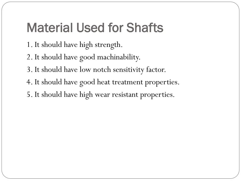 material used for shafts material used for shafts
