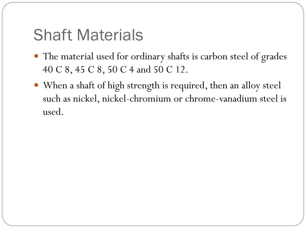shaft materials