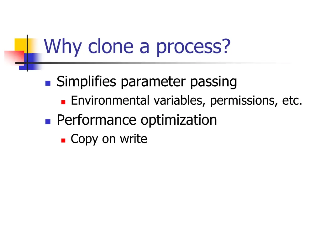 why clone a process 1
