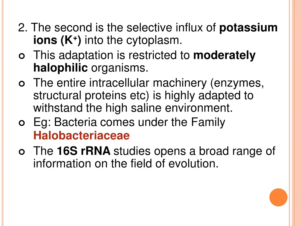 2 the second is the selective influx of potassium
