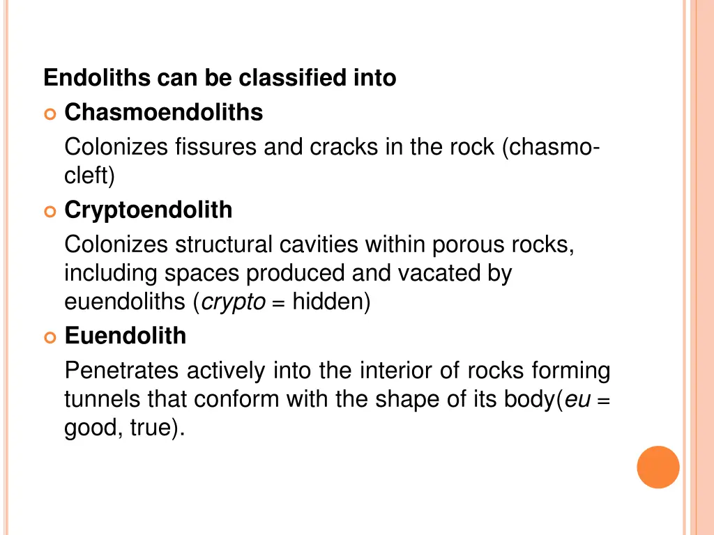 endoliths can be classified into chasmoendoliths