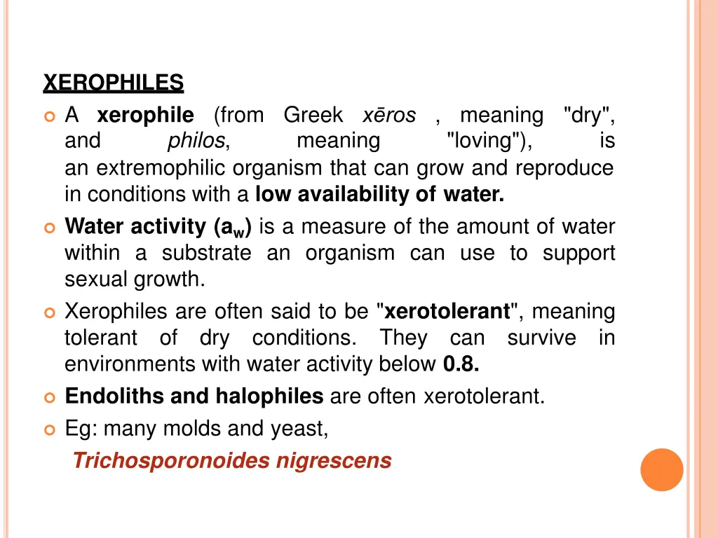 xerophiles a xerophile from greek x ros meaning