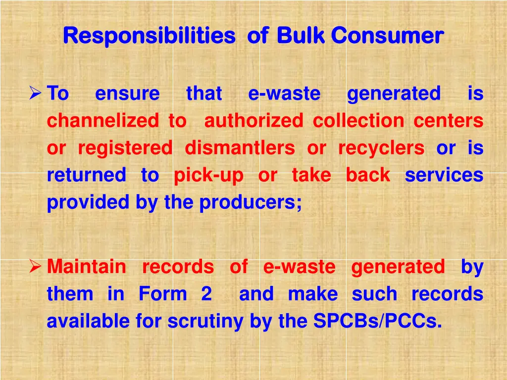 responsibilities of bulk consumer