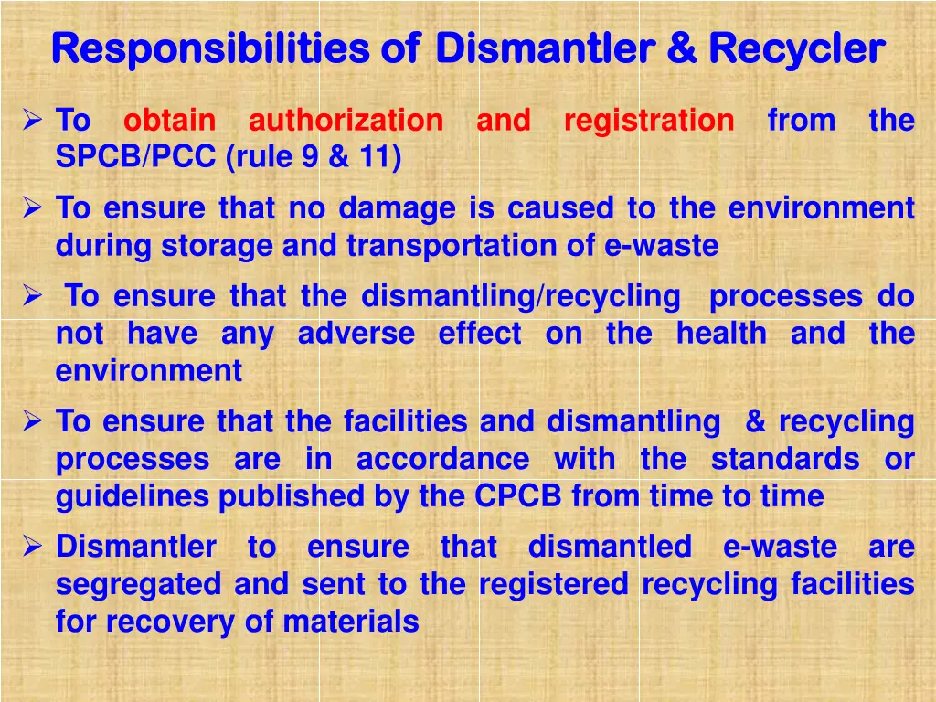 responsibilities of dismantler recycler