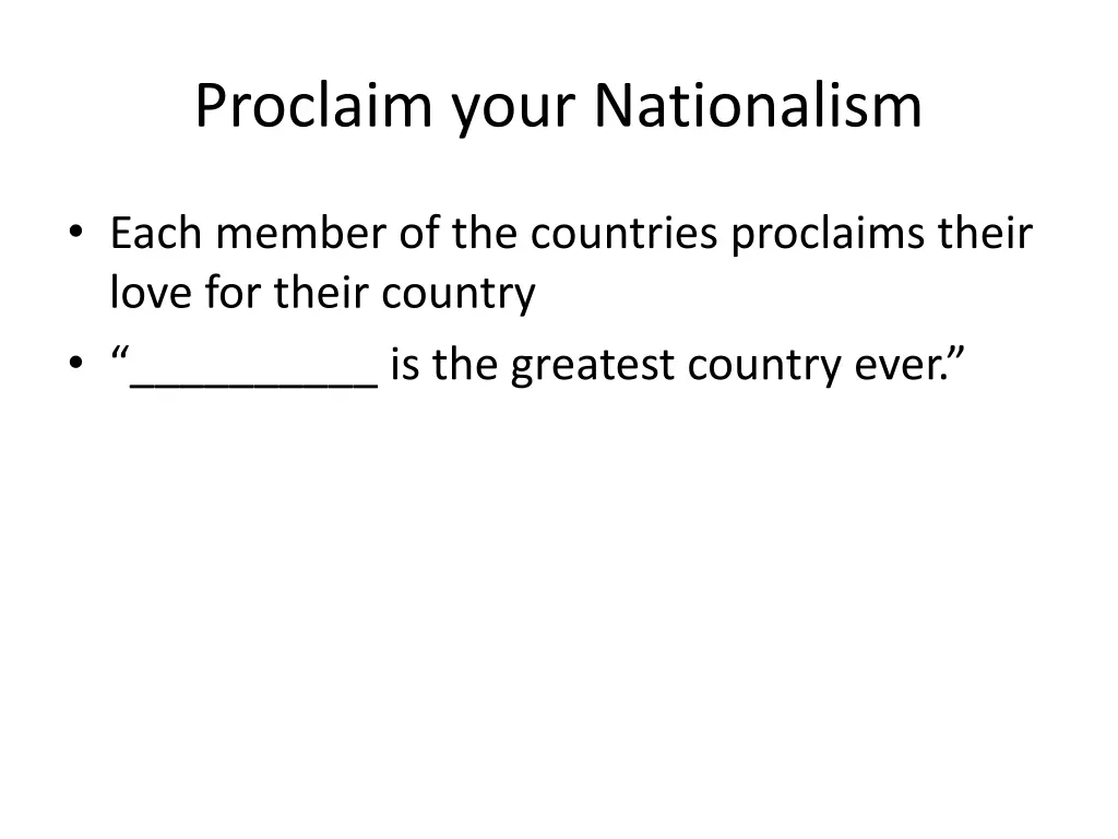 proclaim your nationalism