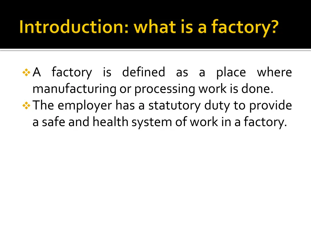 a factory is defined as a place where