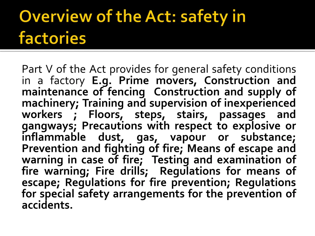 part v of the act provides for general safety