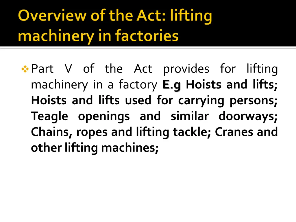 part v of the act provides for lifting machinery