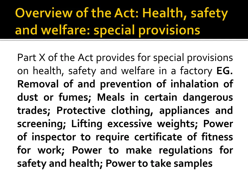 part x of the act provides for special provisions