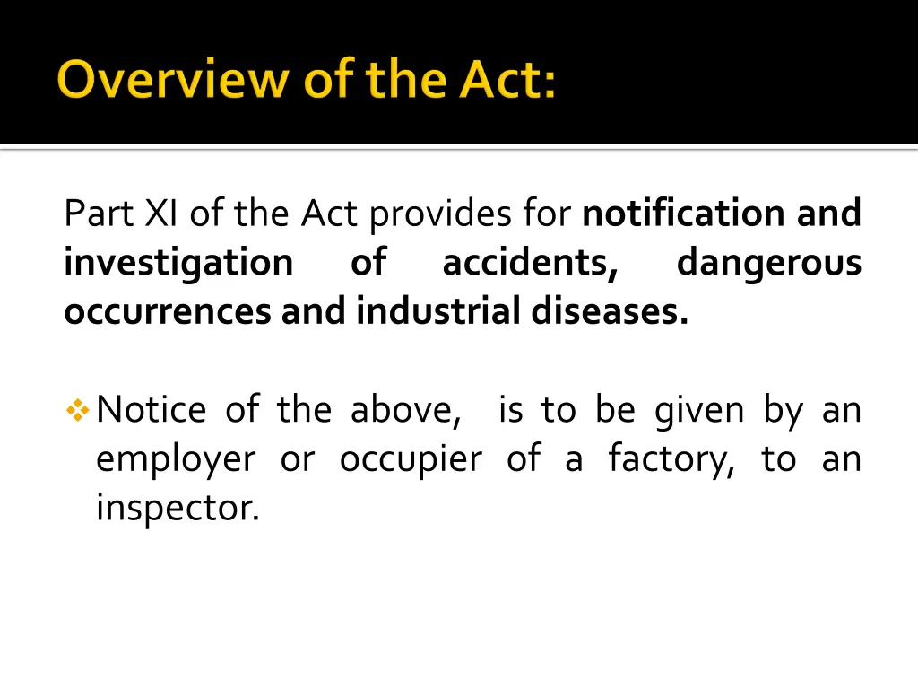 part xi of the act provides for notification