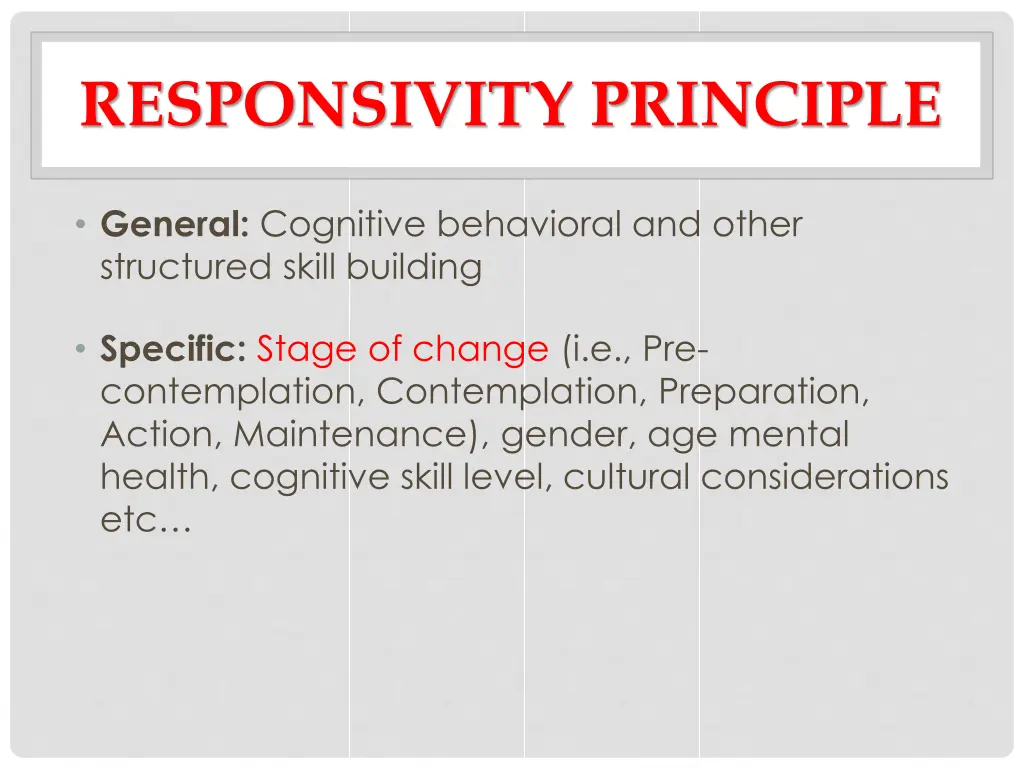 responsivity principle