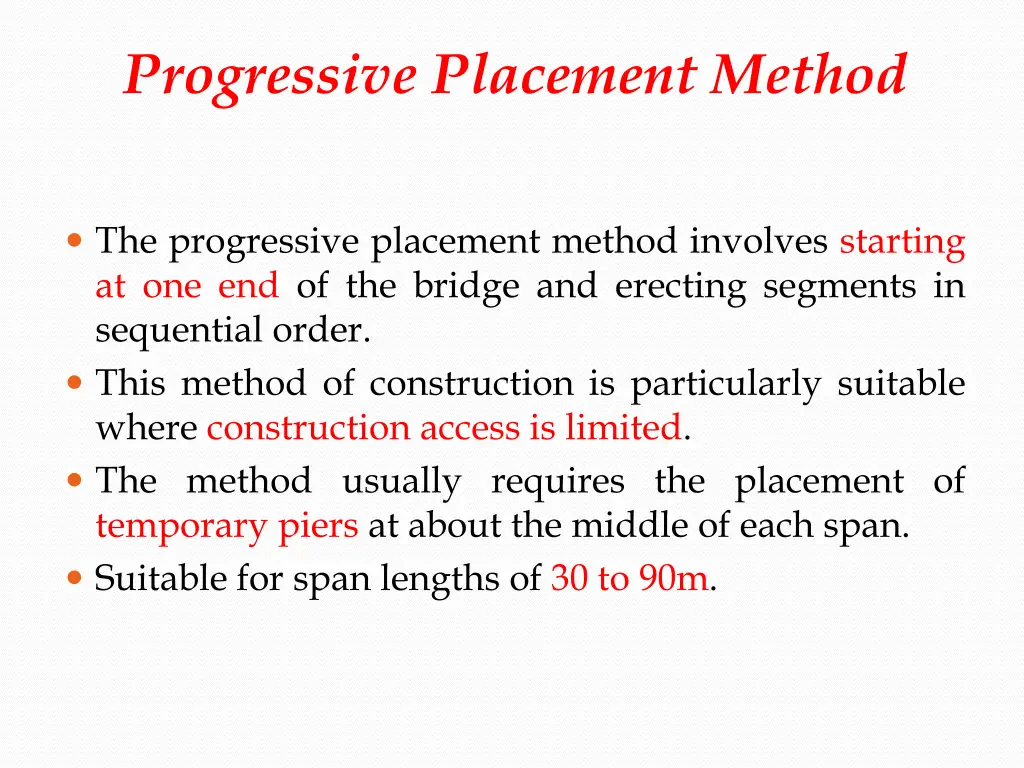 progressive placement method