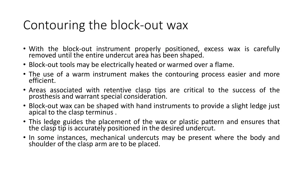 contouring the block out wax