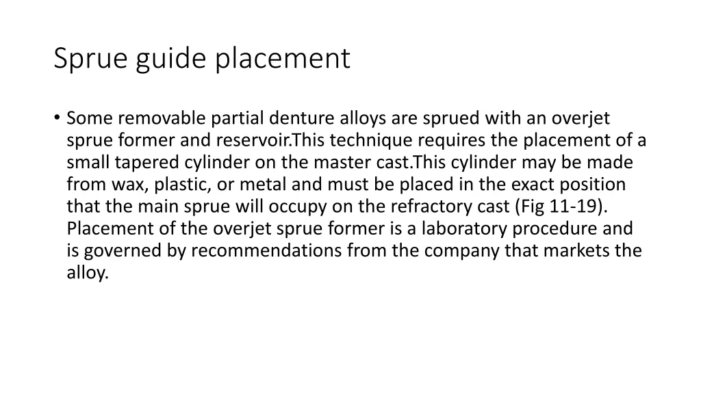 sprue guide placement