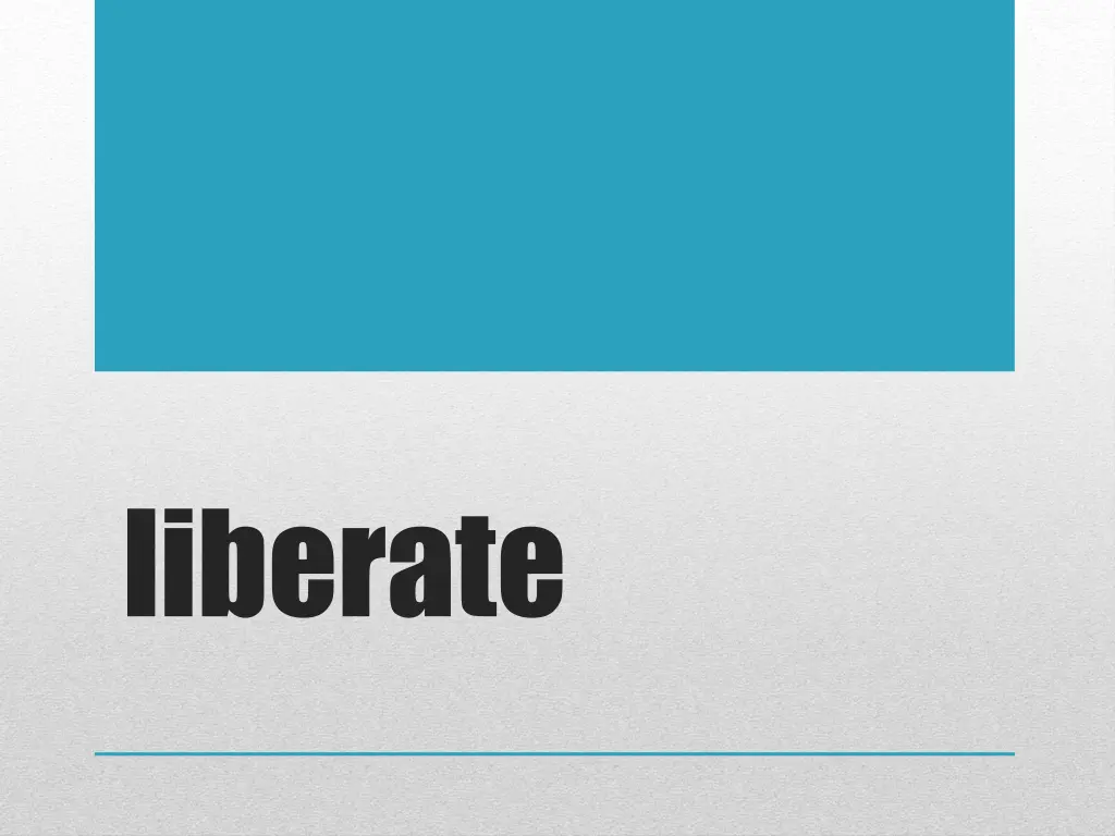 liberate
