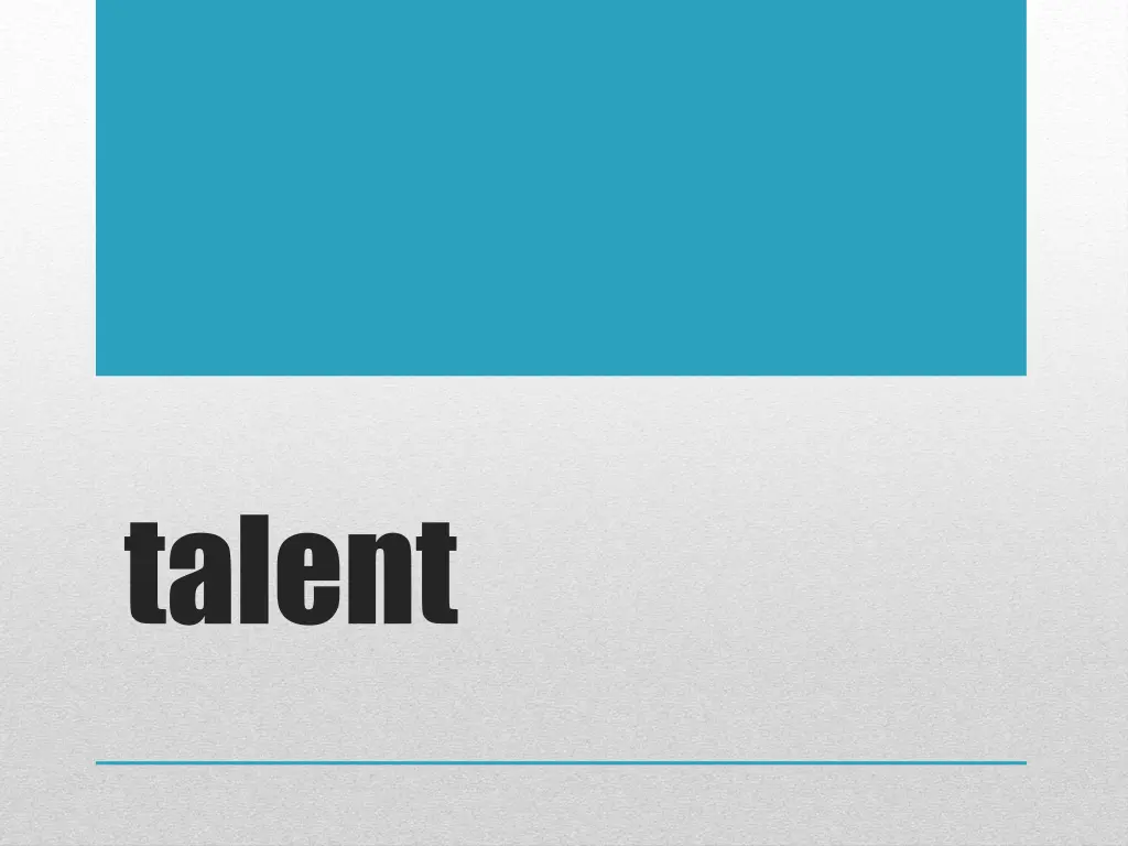 talent