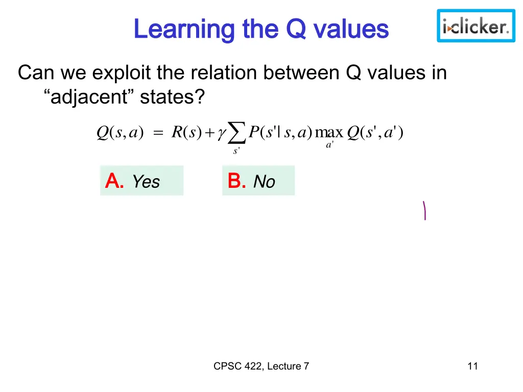 learning the q values learning the q values
