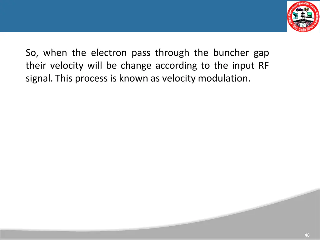 so when the electron pass through the buncher