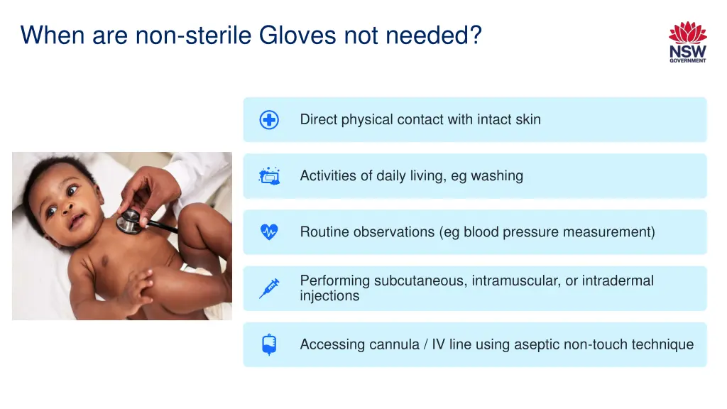 when are non sterile gloves not needed