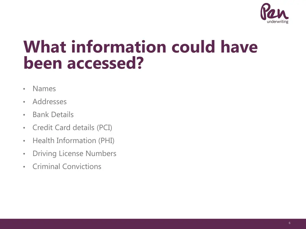 what information could have been accessed