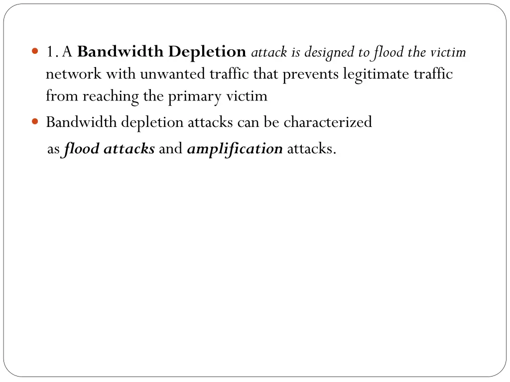 1 a bandwidth depletion attack is designed