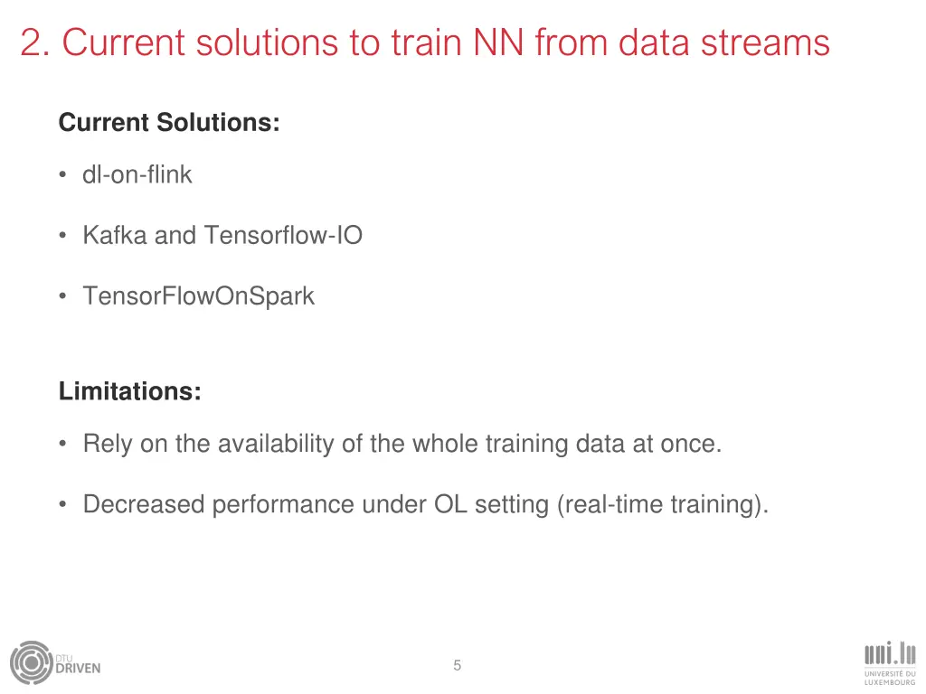 2 current solutions to train nn from data streams