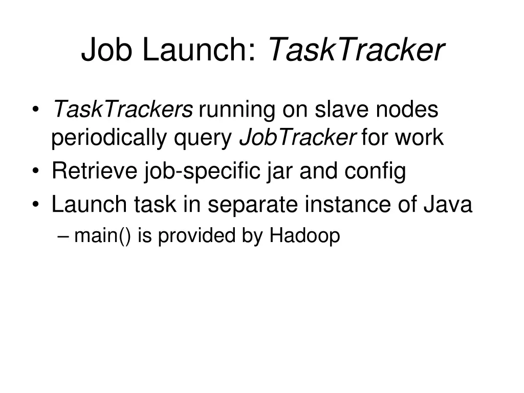 job launch tasktracker