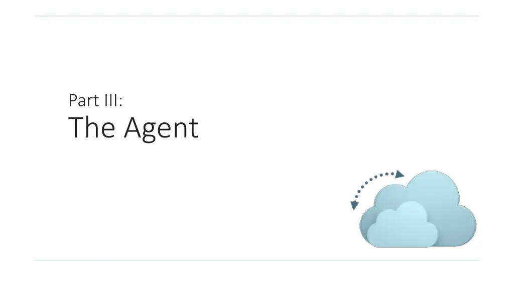 part iii the agent