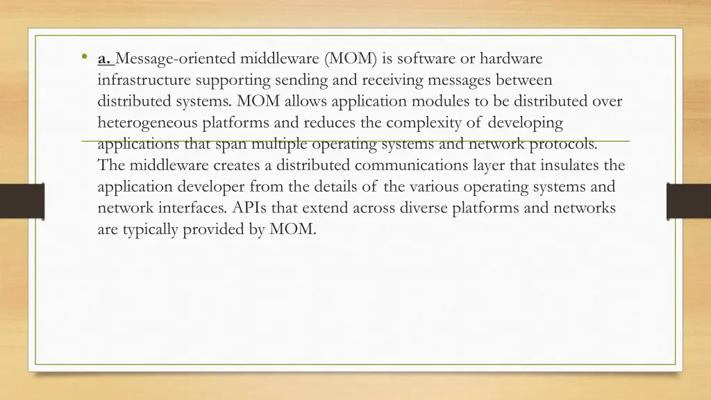 a message oriented middleware mom is software