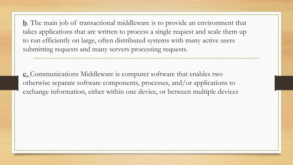 b the main job of transactional middleware