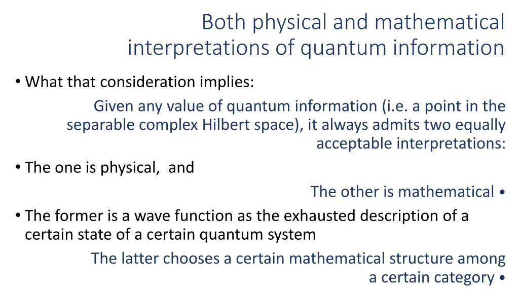 both physical and mathematical interpretations