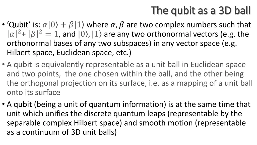 the the qubit qubit as a 3d ball as a 3d ball