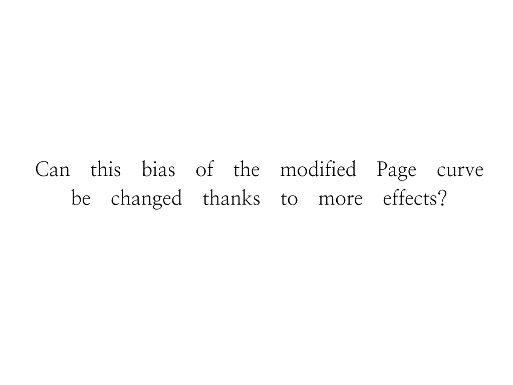 can this bias of the modified page curve