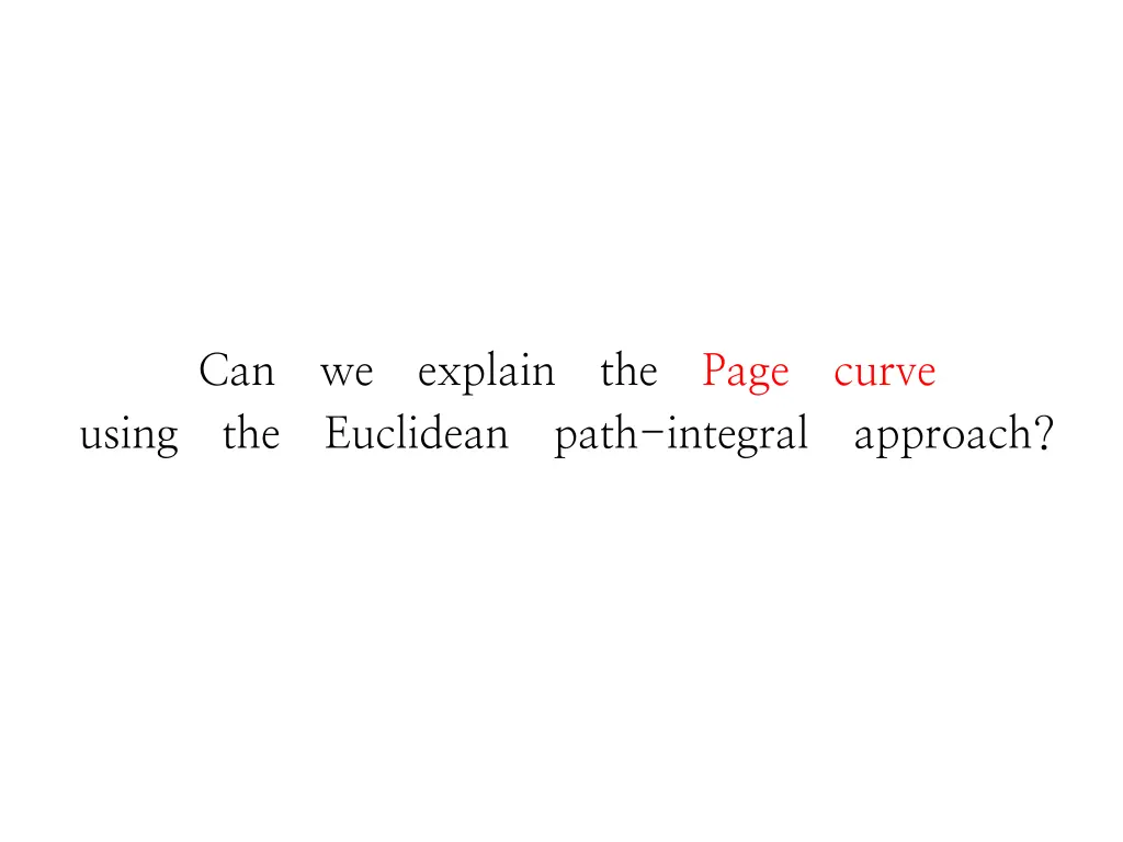 can we explain the page curve using the euclidean