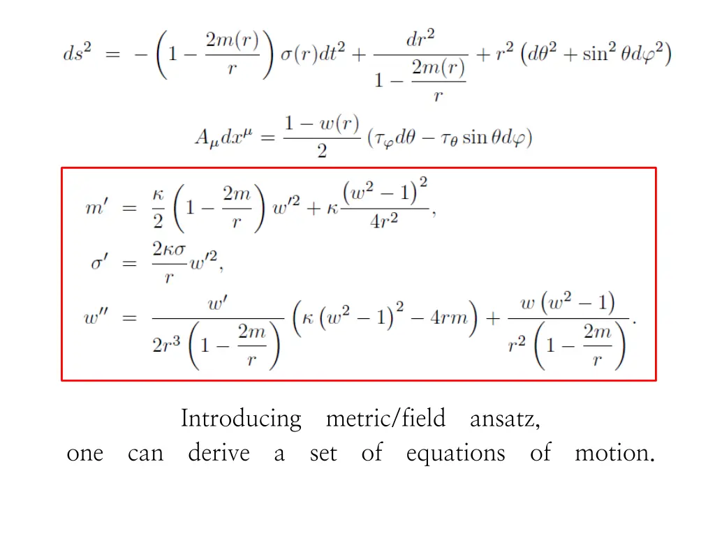 introducing metric field ansatz one can derive
