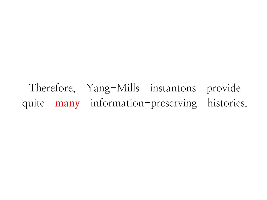 therefore yang mills instantons provide quite