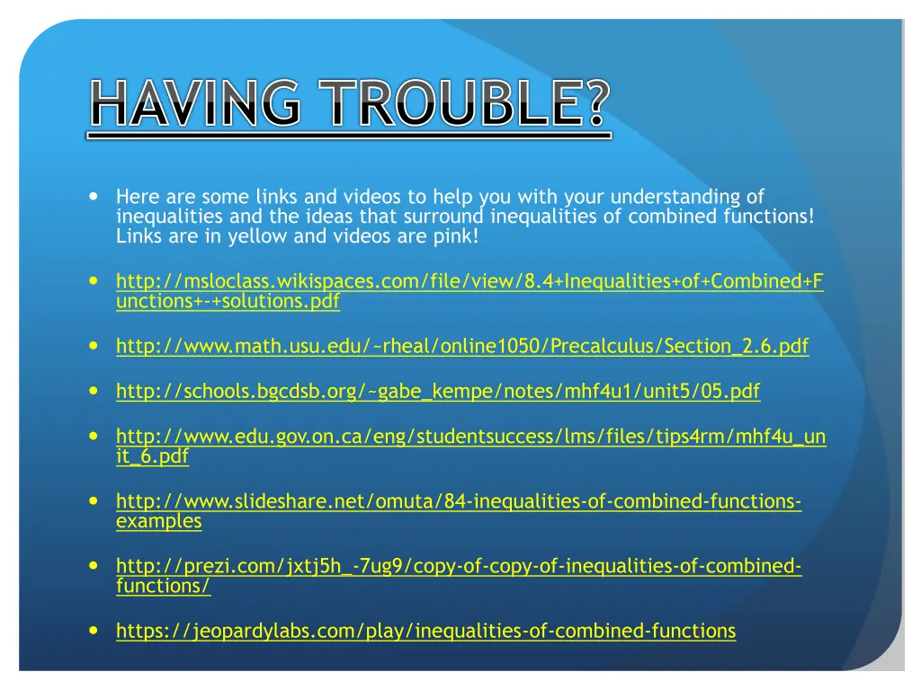 having trouble