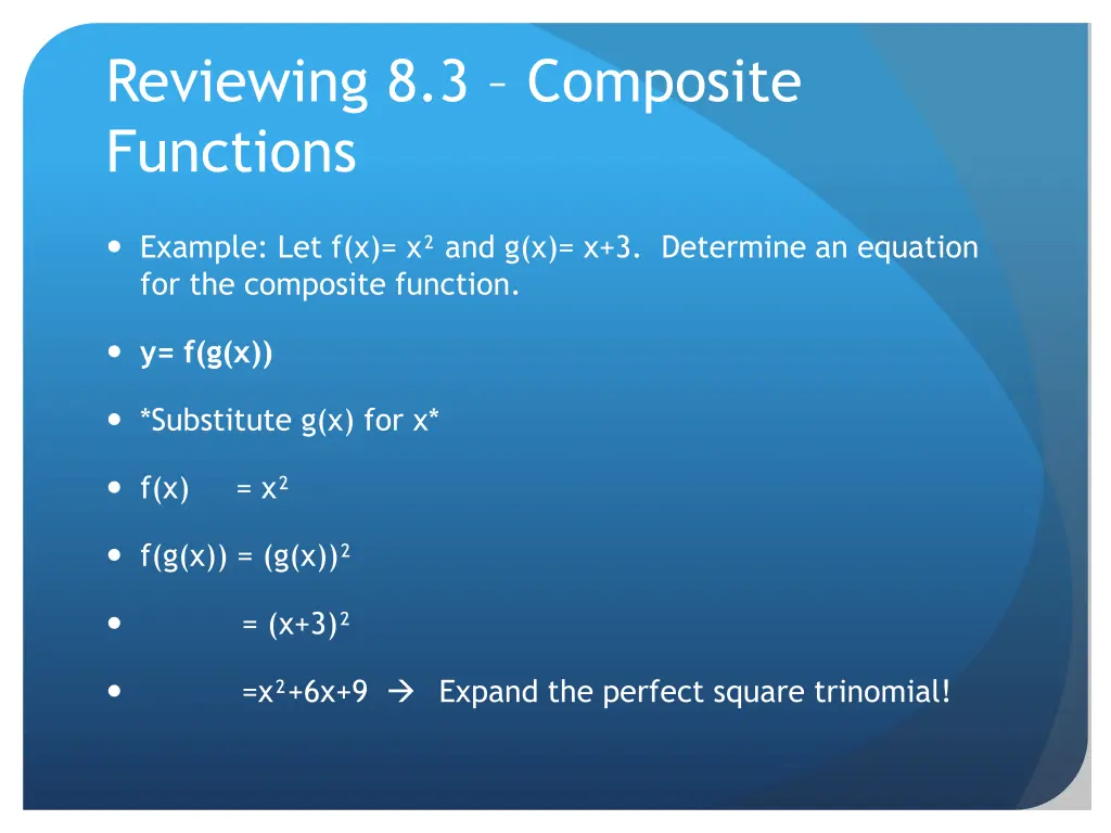 reviewing 8 3 composite functions